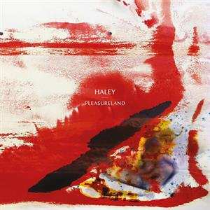 CD Haley: Pleasureland