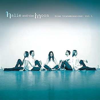 Album Halie & The Moon: Blue Transmissions: Vol. 1