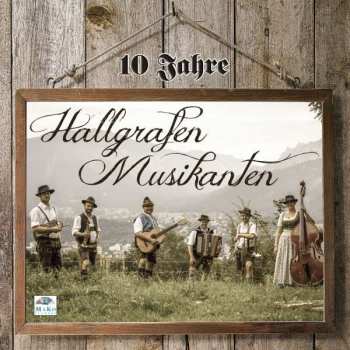 CD Hallgrafen Musikanten: 10 Jahre