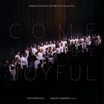 Hamrahlidarkorinn - Come Be Joyful