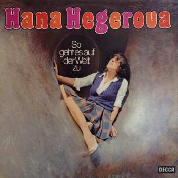 LP Hana Hegerová: So Geht Es Auf Der Welt Zu