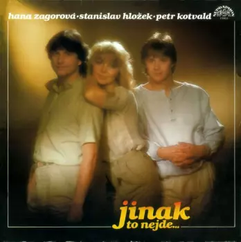 Hana Zagorová: Jinak To Nejde…