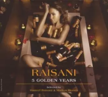 Raisani – 5 Golden Years