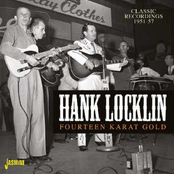 Album Hank Locklin: Fourteen Karat Gold - Classic Recordings 1951-57