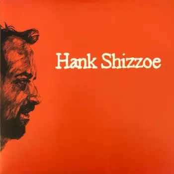 Hank Shizzoe: Hank Shizzoe