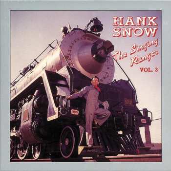 Album Hank Snow: The Singing Ranger Vol.3