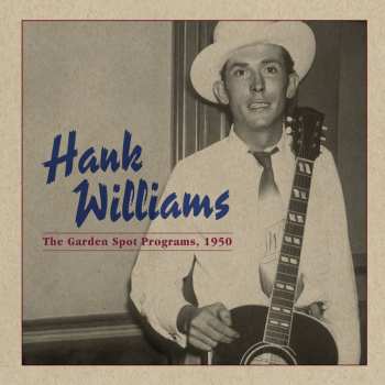 CD Hank Williams: The Garden Spot Programs, 1950