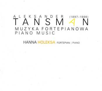 CD Hanna Holeksa: Tansman / Piano Music