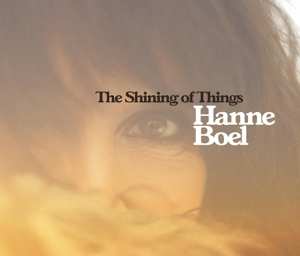 CD Hanne Boel: The Shining Of Things