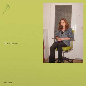 LP Hanne Lippard: Talk Shop