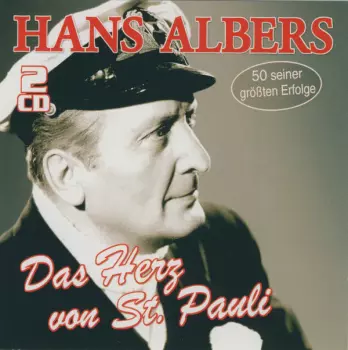 Hans Albers: Das Herz Von St. Pauli