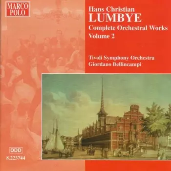 Complete Orchestral Works Volume 2