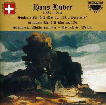 Album Stuttgarter Philharmoniker: Sinfonie Nr. 3 C-Dur, Op. 118 "Heroische";  Sinfonie Nr. 6 A-Dur Op. 134