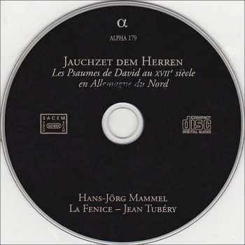 CD Ensemble La Fenice: Jauchzet Dem Herren (Les Psaumes De David Au XVIIe Siècle En Allemagne Du Nord)