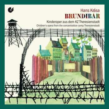 CD Hans Krása: Brundibár | Kinderoper Aus Dem KZ Theresienstadt - Children's Opera From The Concentration Camp Theresienstadt