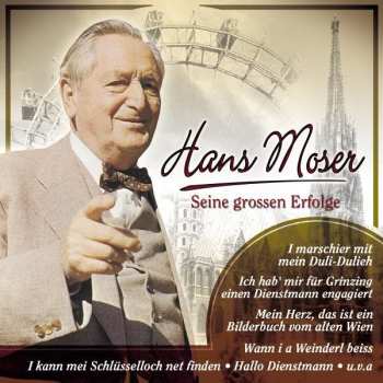 CD Hans Moser: Seine Grossen Erfolge