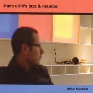 CD Hans Ulrik's Jazz & Mambo: Danish Standards