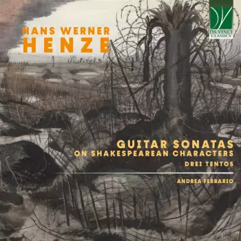 Hans Werner Henze: Guitar Sonatas On Shakespearean Characters, Drei Tentos