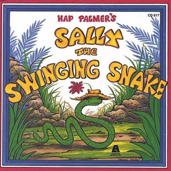 Album Hap Palmer: Sally The Swinging Snake
