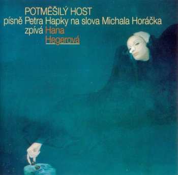 Album Hana Hegerová: Potměšilý Host