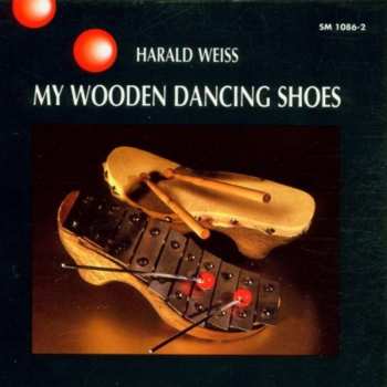 Album Harald Weiss: My Wooden Dancing Shoes