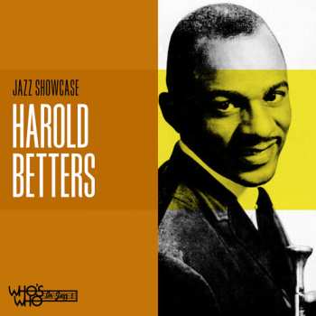 Album Harold Betters: Jazz Showcase