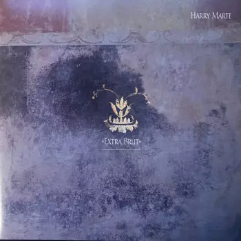 Harry Marte: Extra Brut