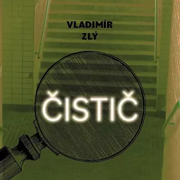 Zlý: Čistič