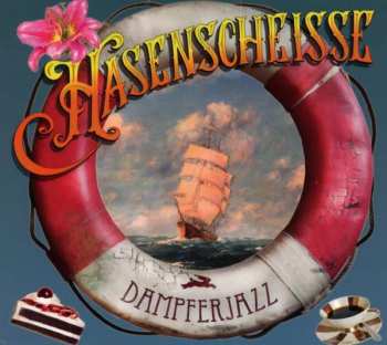 CD Hasenscheisse: Dampferjazz