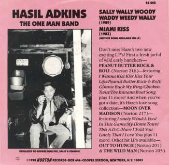 SP Hasil Adkins: Sally Wally Woody Waddy Weedy Wally / Miami Kiss