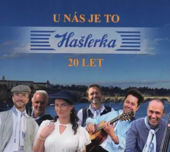 Hašlerka: Hašlerka - 20 Let