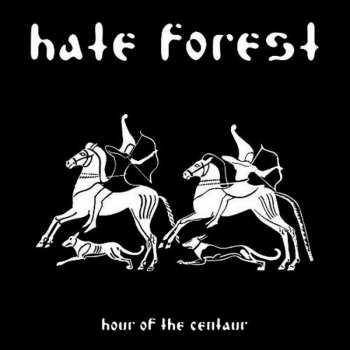 Album Hate Forest: Hour Of The Centaur