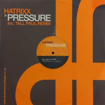 LP Hatrixx: Pressure (Inc. Tall Paul Remix)