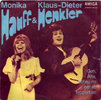 Album Monika Hauff & Klaus-Dieter Henkler: Geh, Alte, Schau Mit Net So Teppert An / Fridolin, Der Stier