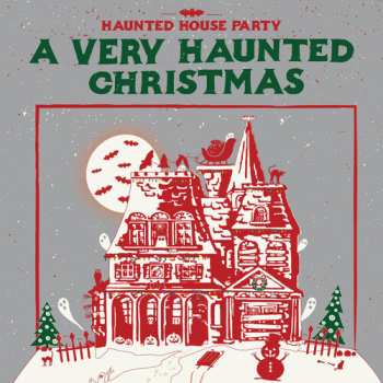 Album Haunted House Party: A Very Haunted Christmas