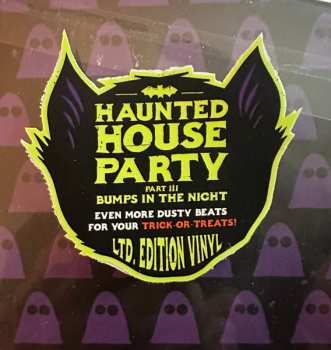 LP Haunted House Party: Haunted House Party Part III: Bumps In The Night