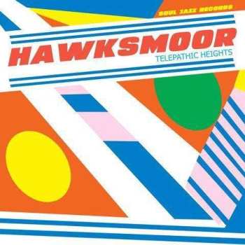 CD HAWKSMOOR: Telepathic Heights