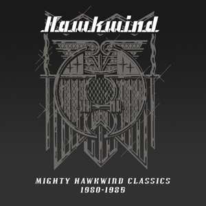 2LP Hawkwind: Mighty Hawkwind Classics 1980-1985 LTD | DLX | CLR