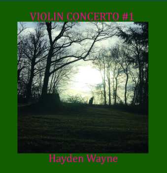 Album Hayden Wayne: Violin Concerto #1