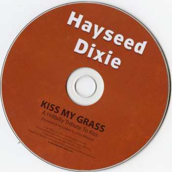 CD Hayseed Dixie: Kiss My Grass (A Hillbilly Tribute To Kiss)