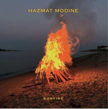 LP Hazmat Modine: Bonfire