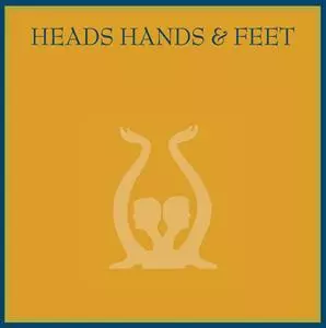 Heads Hands & Feet