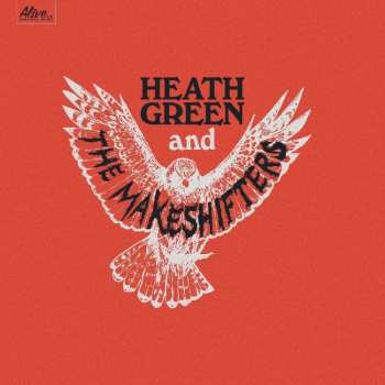 CD Heath Green And The Makeshifters: Heath Green And The Makeshifters