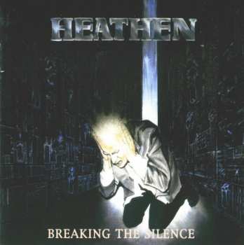 CD Heathen: Breaking The Silence