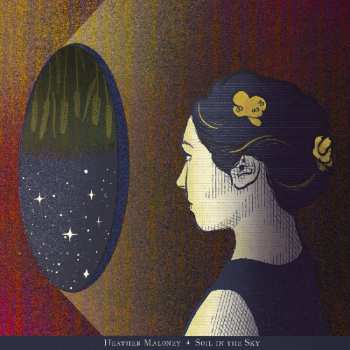 LP Heather Maloney: Soil In The Sky