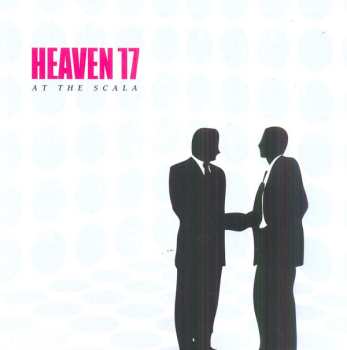 CD/DVD Heaven 17: At The Scala