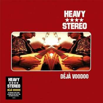 LP Heavy Stereo: Déjà Voodoo CLR