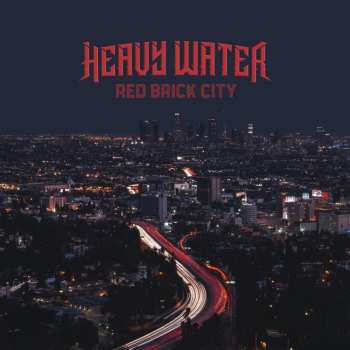 CD Heavy Water: Red Brick City