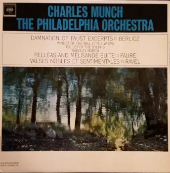 Hector Berlioz: Damnation Of Faust Excerpts / Pelléas And Mélisande Suite / Valses Nobles Et Sentimentales
