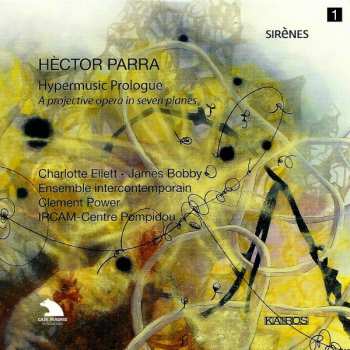 2CD/Caja Ensemble Intercontemporain: Hypermusic Prologue - A Projective Opera In Seven Planes